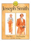 Image for Joseph Smith : The Boy . . . The Prophet
