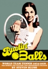 Image for Bustin&#39; Balls : World Team Tennis 1974-1978, Pro Sports, Pop Culture and Progressive Politics