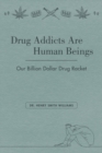 Image for Drug Addicts are Human Beings