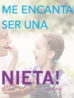 Image for Me Encanta Ser Una Nieta!