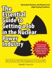Image for The Essential Guide to Getting a Job in the Nuclear Power Industry