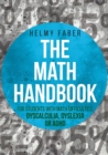 Image for The Math Handbook for Students with Math Difficulties, Dyscalculia, Dyslexia or ADHD : (Grades 1-7)