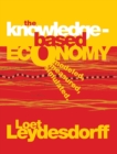 Image for The Knowledge-Based Economy : Modeled, Measured, Simulated