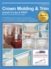 Image for Crown Molding &amp; Trim : Install It Like a Pro!