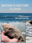 Image for Bipoints Before Clovis : Trans-Oceanic Migrations and Settlement of Prehistoric Americas