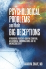 Image for Psychological Problems and Their Big Deceptions