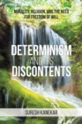 Image for Determinism and Its Discontents