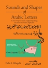 Image for Sounds and Shapes of Arabic Letters : A New Way To Teach English Speaking Students Arabic Alphabet