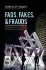 Image for Fads, Fakes, and Frauds : Exploding Myths in Culture, Science and Psychology
