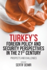 Image for Turkey&#39;s Foreign Policy and Security Perspectives in the 21st Century