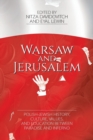 Image for Warsaw and Jerusalem : Polish-Jewish History, Culture, Values, and Education between Paradise and Inferno