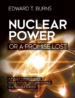 Image for Nuclear Power or a Promise Lost