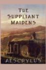 Image for The Suppliant Maidens