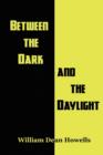 Image for Between the Dark and the Daylight