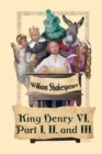 Image for King Henry VI, Part I, II, and III