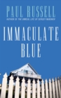 Image for Immaculate blue: a novel