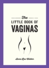 Image for Little Book of Vaginas: Everything You Need to Know
