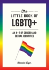 Image for Little Book of LGBTQ+: An A-Z of Gender and Sexual Identities