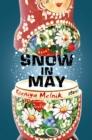 Image for Snow in May: Stories