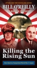 Image for Killing the Rising Sun: How America Vanquished World War II Japan