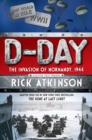 Image for D-Day: The Invasion of Normandy, 1944 [The Young Readers Adaptation]