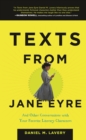 Image for Texts from Jane Eyre : And Other Conversations with Your Favorite Literary Characters