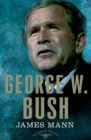 Image for George W. Bush: The American Presidents Series: The 43rd President, 2001-2009