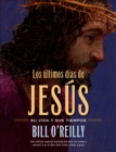 Image for Los Ultimos dias de Jesus (The Last Days of Jesus)