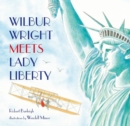 Image for Wilbur Wright meets Lady Liberty