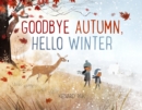 Image for Goodbye autumn, hello winter