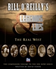 Image for Bill O&#39;Reilly&#39;s Legends &amp; lies: the real West