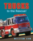 Image for Trucks to the Rescue!