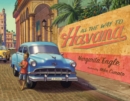 Image for All the Way to Havana