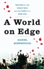 Image for World on Edge: The End of the Great War and the Dawn of a New Age
