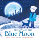 Image for The boy and the blue moon