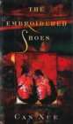Image for Embroidered Shoes: Stories