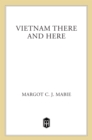 Image for Vietnam There and Here