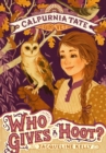 Image for Who gives a hoot?: Calpurnia Tate, girl vet