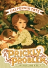 Image for Prickly Problem: Calpurnia Tate, Girl Vet