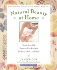 Image for Natural Beauty at Home, Revised Edition: More Than 250 Easy-to-Use Recipes for Body, Bath, and Hair