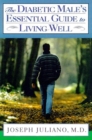 Image for Diabetic Male&#39;s Essential Guide to Living Well