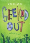 Image for Geeked out