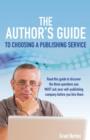 Image for The Author&#39;s Guide to Choosing a Publishing Service