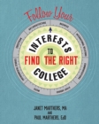 Image for Follow Your Interests to Find the Right College