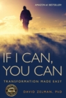 Image for If I Can, You Can : Transformation Made Easy