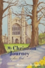 Image for My Christian Journey : In Places Lived
