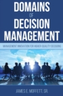 Image for Domains of Decision Management : Management Innovation for Higher-Quality Decisions