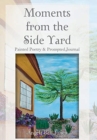 Image for Moments from the Side Yard