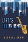Image for Life&#39;s Illusions