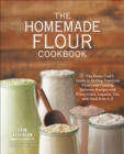 Image for The Homemade Flour Cookbook